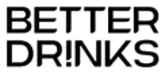 Better Drinks